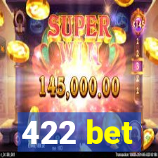 422 bet